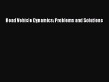 [PDF Download] Road Vehicle Dynamics: Problems and Solutions [PDF] Online