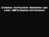 [PDF Download] EZ Solutions - Test Prep Series - Math Review - Logic & Stats - GMAT (Ez Solutions: