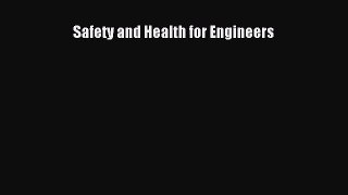 Safety and Health for Engineers Read Online PDF