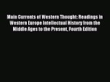 (PDF Download) Main Currents of Western Thought: Readings in Western Europe Intellectual History
