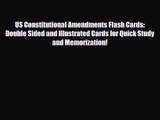 [PDF Download] US Constitutional Amendments Flash Cards: Double Sided and Illustrated Cards