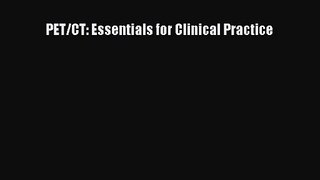 [PDF Download] PET/CT: Essentials for Clinical Practice [PDF] Online