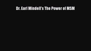 [PDF Download] Dr. Earl Mindell's The Power of MSM [Read] Online