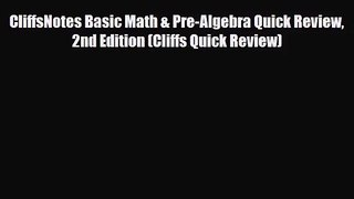 [PDF Download] CliffsNotes Basic Math & Pre-Algebra Quick Review 2nd Edition (Cliffs Quick