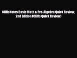 [PDF Download] CliffsNotes Basic Math & Pre-Algebra Quick Review 2nd Edition (Cliffs Quick