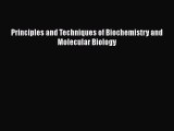 [PDF Download] Principles and Techniques of Biochemistry and Molecular Biology [Download] Full