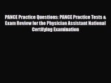 [PDF Download] PANCE Practice Questions: PANCE Practice Tests & Exam Review for the Physician