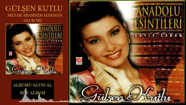 Gülşen Kutlu- Mezar Arasında Harman Olur Mu