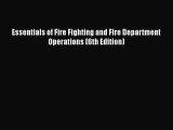 Essentials of Fire Fighting and Fire Department Operations (6th Edition)  PDF Download