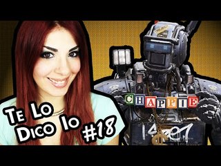 HUMANDROID, ritorna Neill Blomkamp con il suo Chappie | Te Lo Dico Io #18 - Violetta Rocks