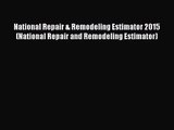 [PDF Download] National Repair & Remodeling Estimator 2015 (National Repair and Remodeling
