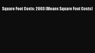 [PDF Download] Square Foot Costs: 2003 (Means Square Foot Costs) [PDF] Full Ebook