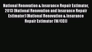 [PDF Download] National Renovation & Insurance Repair Estimator 2013 (National Renovation and