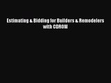 [PDF Download] Estimating & Bidding for Builders & Remodelers with CDROM [PDF] Full Ebook
