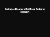 [PDF Download] Heating and Cooling of Buildings: Design for Efficiency [Download] Full Ebook