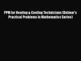 [PDF Download] PPM for Heating & Cooling Technicians (Delmar's Practical Problems in Mathematics