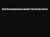 Walt Disney Animation Studios The Archive Series  Free Books