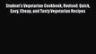 Student's Vegetarian Cookbook Revised: Quick Easy Cheap and Tasty Vegetarian Recipes  Free