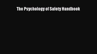 The Psychology of Safety Handbook  PDF Download