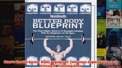 Download PDF  Mens Health Better Body Blueprint The StartRight SticktoIt Strength Training Plan FULL FREE