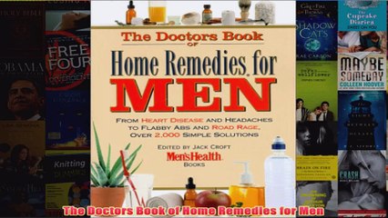 Download PDF  The Doctors Book of Home Remedies for Men FULL FREE