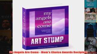 Download PDF  My Angels Are Come  Moms Choice Awards Recipient FULL FREE