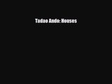 [PDF Download] Tadao Ando: Houses [PDF] Full Ebook