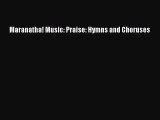 [PDF Download] Maranatha! Music: Praise: Hymns and Choruses [Read] Full Ebook