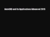 [PDF Download] AutoCAD and Its Applications Advanced 2015 [Read] Online