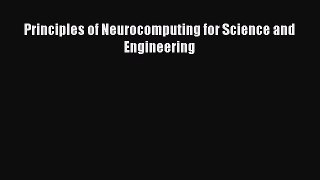 [PDF Download] Principles of Neurocomputing for Science and Engineering [PDF] Full Ebook