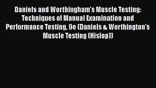 [PDF Download] Daniels and Worthingham's Muscle Testing: Techniques of Manual Examination and