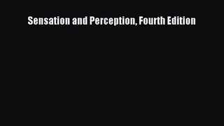 [PDF Download] Sensation and Perception Fourth Edition [PDF] Full Ebook
