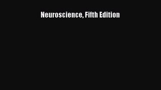 [PDF Download] Neuroscience Fifth Edition [Read] Full Ebook
