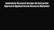 (PDF Download) Qualitative Research Design: An Interactive Approach (Applied Social Research