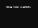 (PDF Download) Ecology: Concepts and Applications PDF