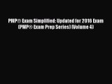 PMP® Exam Simplified: Updated for 2016 Exam (PMP® Exam Prep Series) (Volume 4)  Free PDF