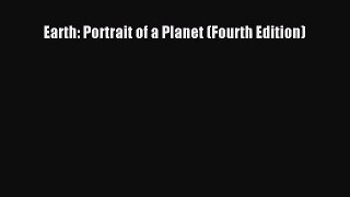 (PDF Download) Earth: Portrait of a Planet (Fourth Edition) PDF