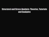 [PDF Download] Structural and Stress Analysis: Theories Tutorials and Examples [PDF] Full Ebook