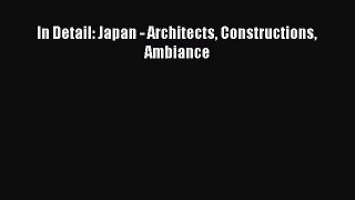 [PDF Download] In Detail: Japan - Architects Constructions Ambiance [PDF] Full Ebook