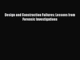 [PDF Download] Design and Construction Failures: Lessons from Forensic Investigations [PDF]
