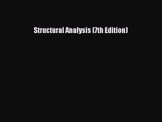 [PDF Download] Structural Analysis (7th Edition) [Download] Online