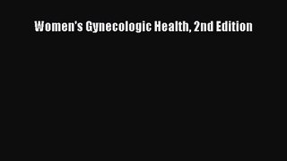 [PDF Download] Women's Gynecologic Health 2nd Edition [Download] Online