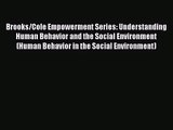 (PDF Download) Brooks/Cole Empowerment Series: Understanding Human Behavior and the Social