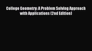 (PDF Download) College Geometry: A Problem Solving Approach with Applications (2nd Edition)