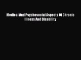 [PDF Download] Medical And Psychosocial Aspects Of Chronic Illness And Disability [Read] Online