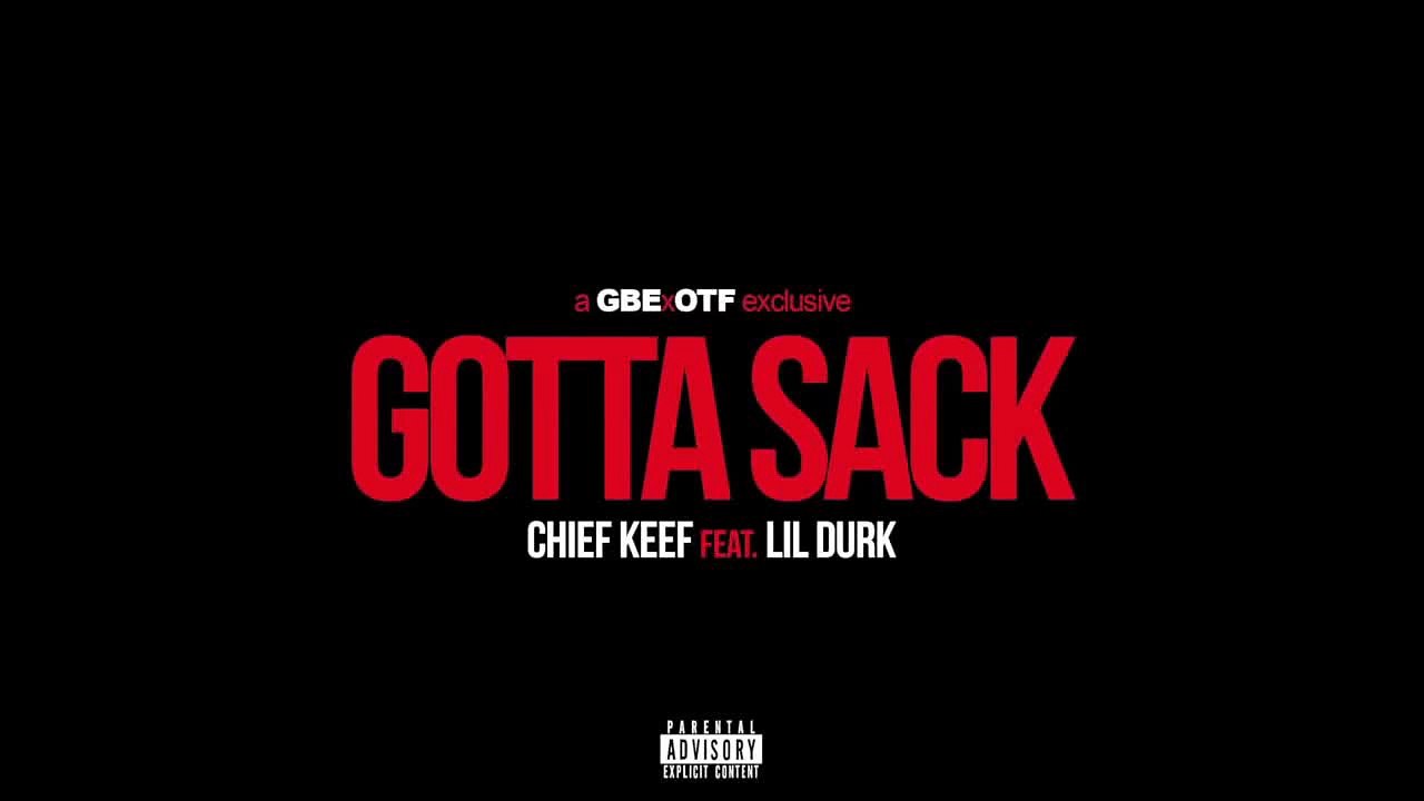 Chief Keef f- Lil Durk - Gotta Sack (Produced By Young Chop)