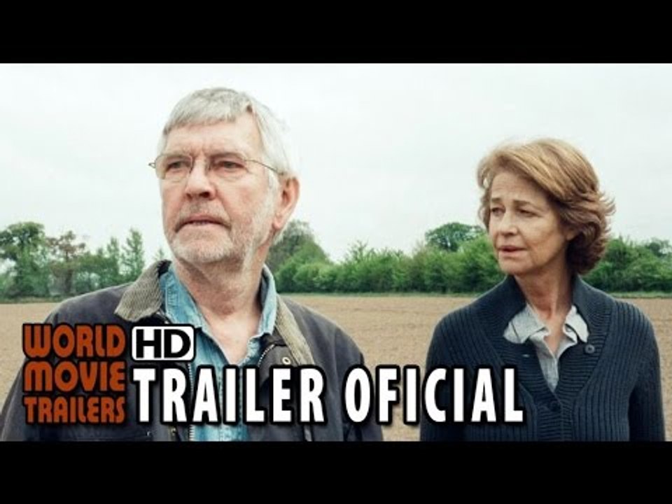 45 Anos Trailer Oficial Legendado (2015) - Charlotte Rampling, Tom Courtenay [HD]