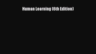 [PDF Download] Human Learning (6th Edition) [PDF] Online