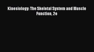 [PDF Download] Kinesiology: The Skeletal System and Muscle Function 2e [Download] Full Ebook