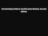 (PDF Download) Gerontological Nurse Certification Review Second Edition PDF